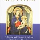 Behold Your Mother: A Biblical and Historical Defense of the Marian Doctrines - Image 2