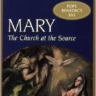 Mary: The Church at the Source - Image 2