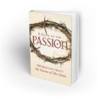 A Guide to the Passion (Closeout Sale!)