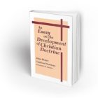 An Essay on the Development of Christian Doctrine